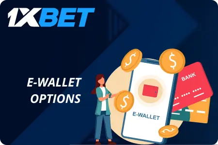 1xBet e-wallet options